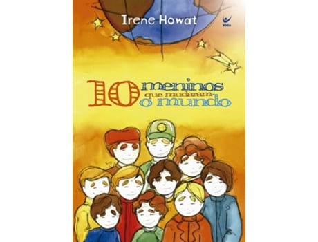 Livro 10 Meninos Que Mudaram O Mundo de IRENE HOWAT (Português)