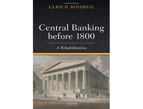 Livro Central Banking before 1800 de Ulrich Bindseil (Inglês - Capa Dura)