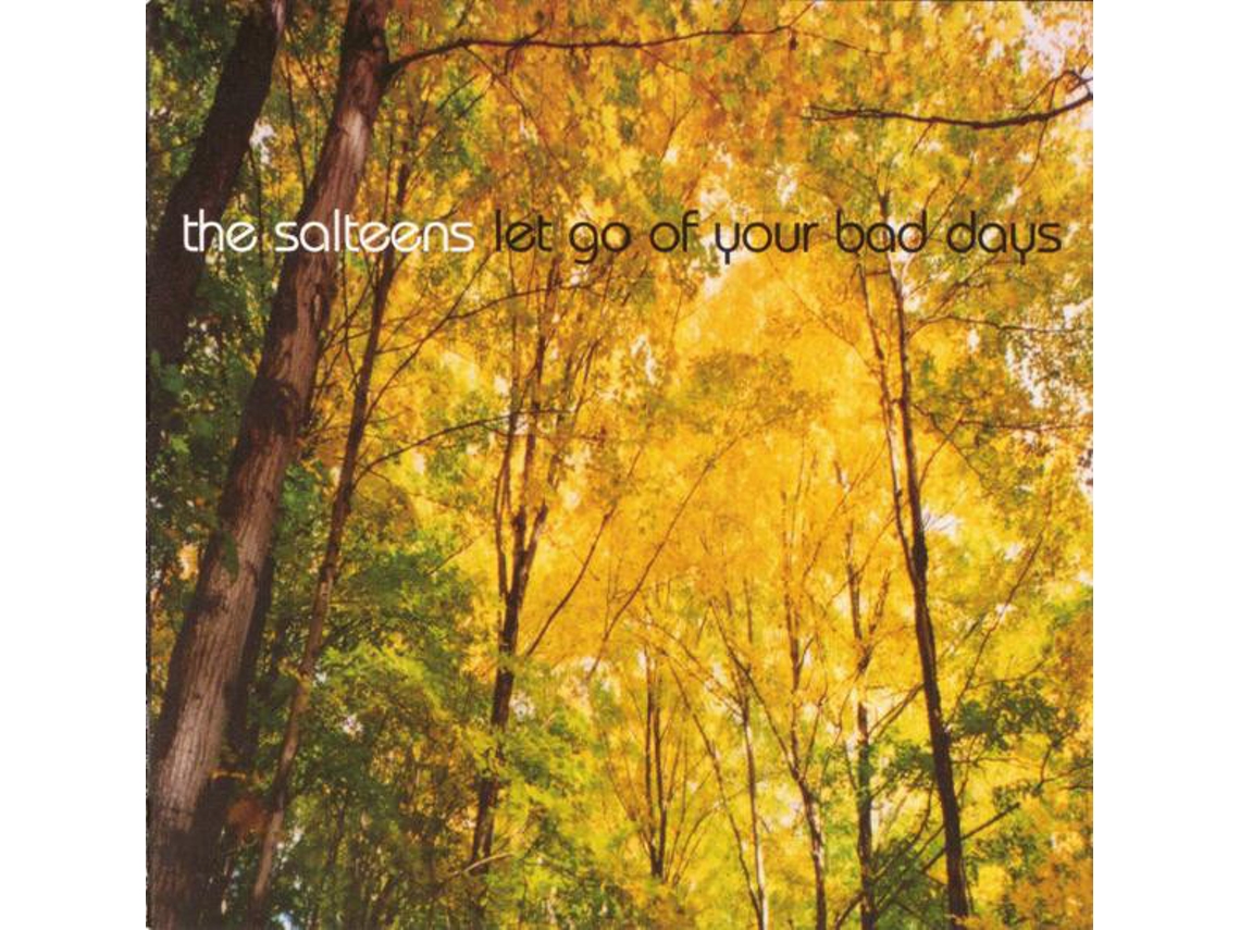 CD The Salteens - Let Go Of Your Bad Days