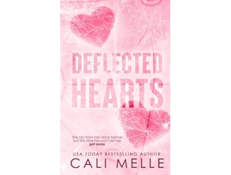 Livro Deflected Hearts de Cali Melle (Inglês)