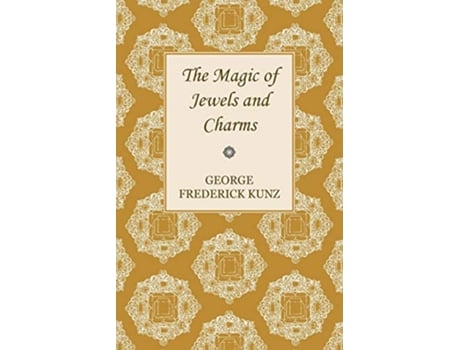 Livro The Magic of Jewels and Charms de George Frederick Kunz (Inglês)