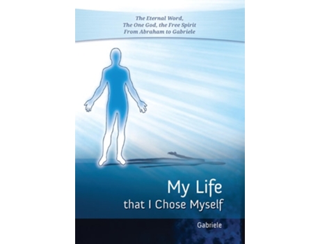 Livro My Life that I Chose Myself de Gabriele / Gabriele Publishing House (Inglês)
