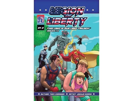 Livro Legion Of Liberty quotThis Land Is Our Land Trilogy - Issues 1-3 de Tony J Corazza (Inglês)