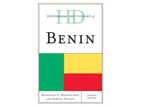 Livro historical dictionary of benin de mathurin c. houngnikpo,samuel decalo (inglês)