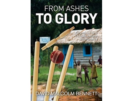 Livro From Ashes to Glory de David Malcolm Bennett (Inglês)