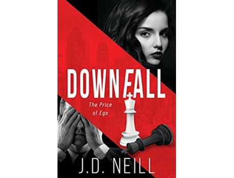 Livro Downfall The Price of Ego de J D Neill (Inglês)