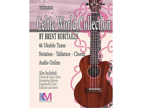 Livro Celtic World Collection Ukulele Celtic Ukulele Tunes de Brent C Robitaille (Inglês)