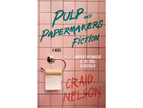 Livro Pulp and Papermakers Fiction de Craig Nelson (Inglês)