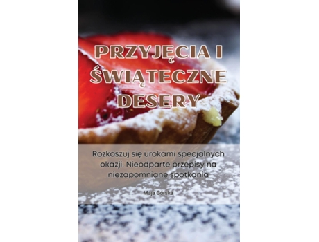 Livro PRZYJECIA I SWIATECZNE DESERY de Maja Górska (Inglês)