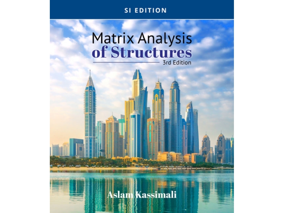 Livro Matrix Analysis of Structures, SI Edition de Aslam Kassimali (Inglês)