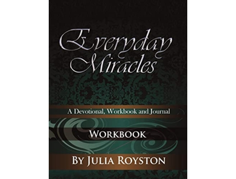 Livro Everyday Miracles Workbook de Julia A Royston (Inglês)
