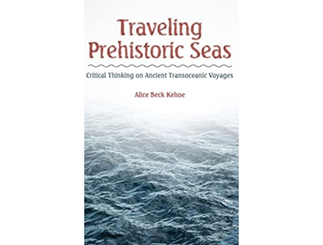 Livro Traveling Prehistoric Seas de Alice Beck Kehoe (Inglês - Capa Dura)