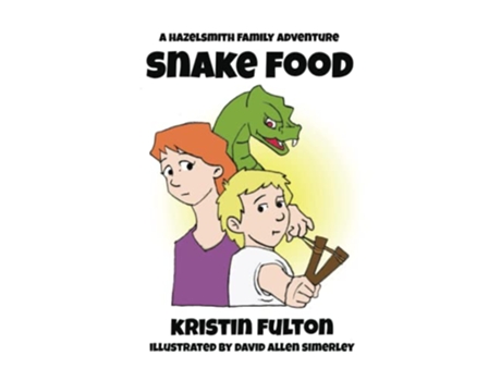 Livro Snake Food A Hazelsmith Family Adventure de Kristin A Fulton (Inglês)