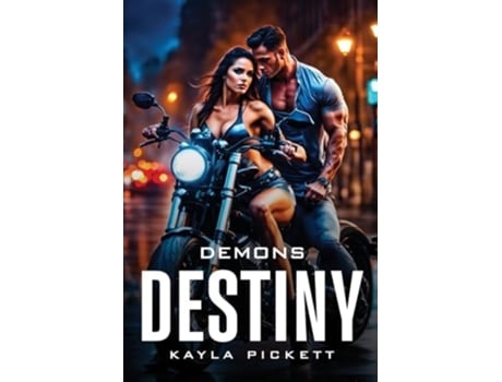 Livro Demons Destiny de Kayla Pickett (Inglês)