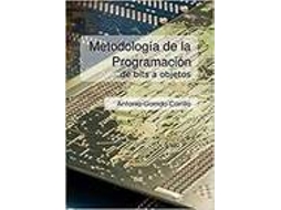 Livro Metodologia De La Programacion De Bits A Objetos de Garrido Antonio (Espanhol)
