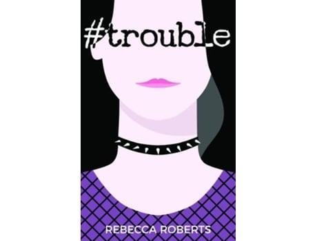 Livro Trouble de Rebecca Roberts (Inglês)