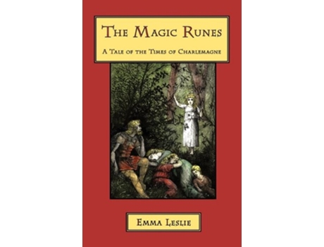 Livro The Magic Runes A Tale of the Times of Charlemagne de Emma Leslie (Inglês)