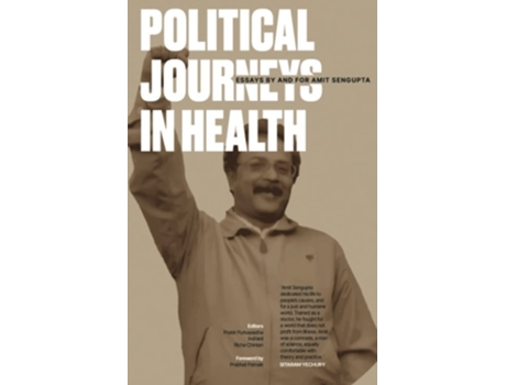 Livro Political Journeys In Health De Amit Sengupta (inglês)