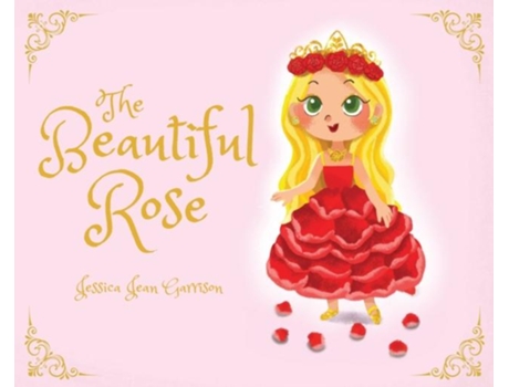 Livro The Beautiful Rose De Garrison, Jessica Jean Et Al. (inglês)