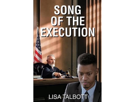 Livro Song Of The Execution De Lisa Talbott (inglês)