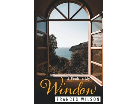 Livro A Peak In My Window de Frances Wilson (Inglês)