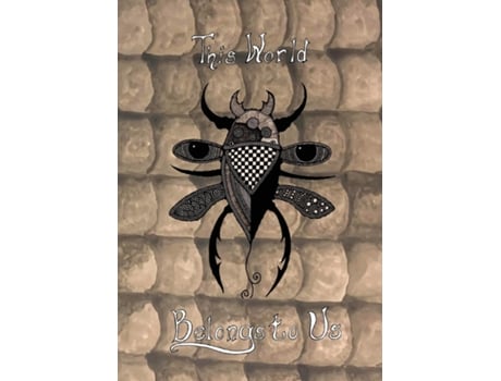 Livro This World Belongs to Us An Anthology of Horror Stories about Bugs de Cynthia Pelayo (Inglês)