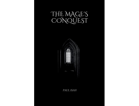 Livro The Mages Conquest de PAUL ISAH (Inglês)