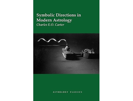 Livro Symbolic Directions in Modern Astrology de Charles EO Carter (Inglês)