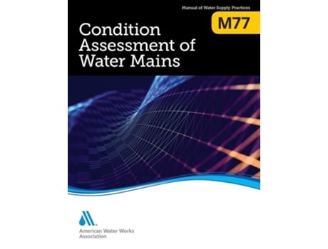 Livro M77 Condition Assessment Of Water Mains De Awwa (inglês)