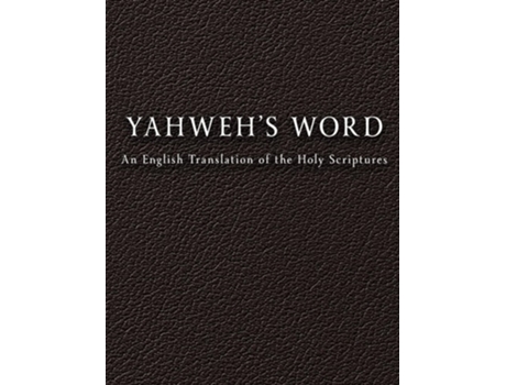 Livro YAHWEHS Word de Yahweh (Inglês - Capa Dura)