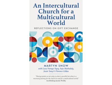 Livro An Intercultural Church for a Multicultural World Reflections on gift exchange de Martyn Snow (Inglês)