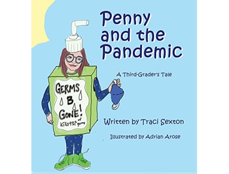 Livro Penny and the Pandemic A Third Graders Tale de Traci Sexton (Inglês)