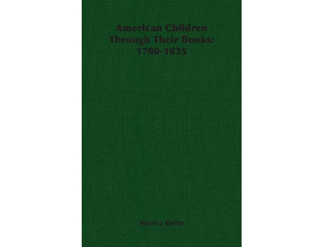 Livro American Children Through Their Books 17001835 de Monica Kiefer (Inglês)