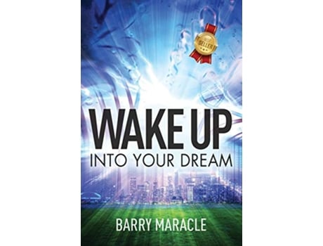 Livro Wake Up Into Your Dream de Barry Maracle (Inglês)