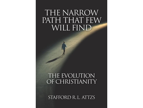 Livro The Narrow Path That Few Will Find De Stafford R L Attzs (inglês)