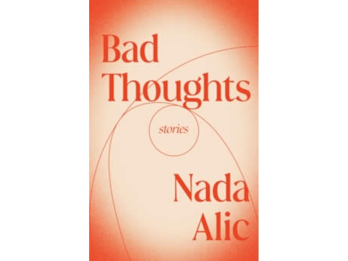 Livro Bad Thoughts de Nada Alic (Inglês)