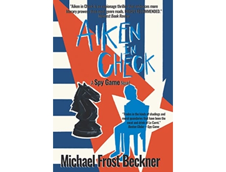 Livro Aiken In Check A Spy Game Novel The Aiken Trilogy de Michael Frost Beckner (Inglês - Capa Dura)