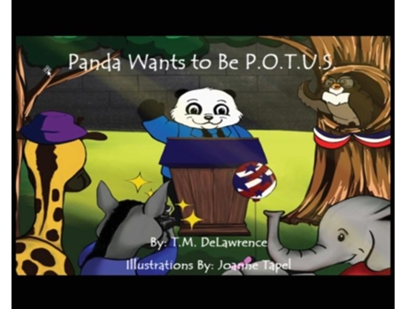 Livro Panda Wants To Be P.o.t.u.s. De Tm Delawrence (inglês)