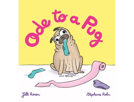 Livro Ode to a Pug de Jill Rosen (Inglês - Capa Dura)