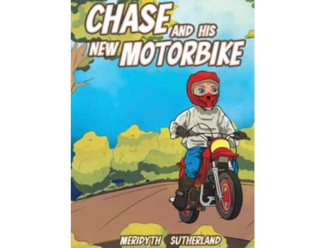 Livro Chase And His New Motorbike De Meridyth Sutherland (inglês)