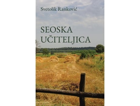 Livro Seoska uciteljica de Svetolik Rankovic (Inglês)