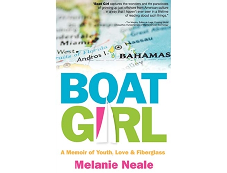 Livro Boat Girl A Memoir of Youth Love and Fiberglass de Melanie Neale (Inglês)