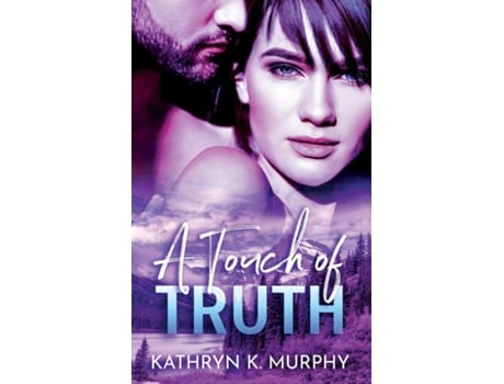 Livro A Touch of Truth de Kathryn K Murphy (Inglês)