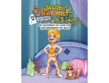 Livro Jacob övervinner sin rädsla för att sova ensam En berättelse om mod och självständighet för barn de Ahoy Publications (Inglês)
