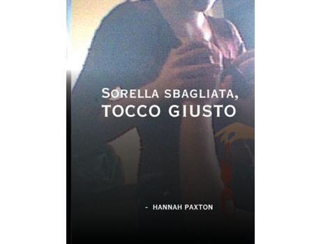 Livro Sorella sbagliata, tocco giusto de Hannah Paxton (Inglês)