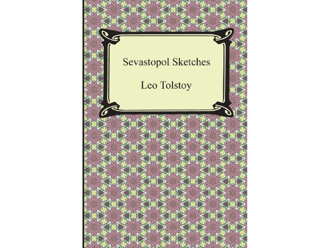 Livro Sevastopol Sketches Sebastopol Sketches de Leo Nikolayevich Tolstoy (Inglês)