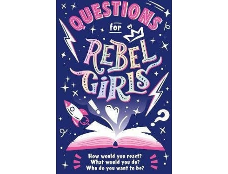 Livro Questions For Rebel Girls de Rebel Girls (Inglês)