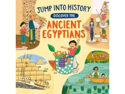 Livro Jump into History Discover the Ancient Egyptians de Kay Barnham (Inglês)