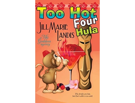 Livro Too Hot Four Hula De Jill Marie Landis (inglês - Capa Dura)