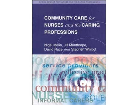 Livro Community Care For Nurses And The Caring Professions De Malin (inglês)